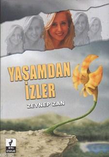 Yaşamdan İzler | Zeynep Zan | Eti Kitapları