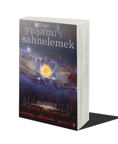 Yaşamı Sahnelemek | Ali Sekülü | Cinius Yayınları