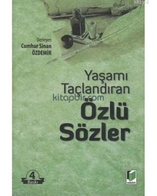 Yaşamı Taçlandıran Özlü Sözler | Cumhur Sinan Özdemir | Adalet Yayınev