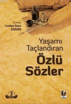 Yaşamı Taçlandıran Özlü Sözler | Cumhur Sinan Özdemir | Adalet Yayınev