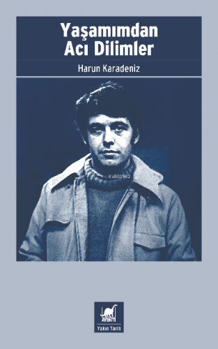 Yaşamımdan Acı Dilimler | Harun Karadeniz | Ayrıntı Yayınları