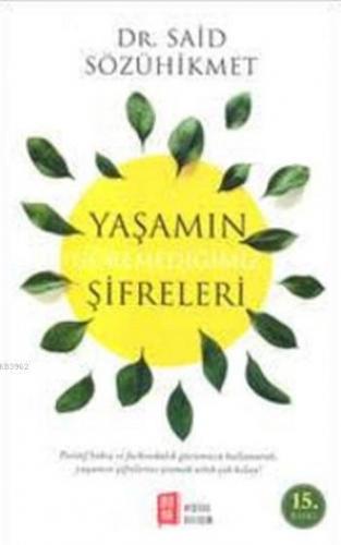 Yaşamın Göremediğimiz Şifreleri | Said Sözühikmet | Mona Kitap