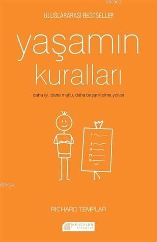 Yaşamın Kuralları | Richard Templar | Akılçelen Kitaplar