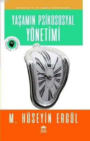 Yaşamın Psikososyal Yönetimi | Hüseyin Ergül | Olympia Yayınları