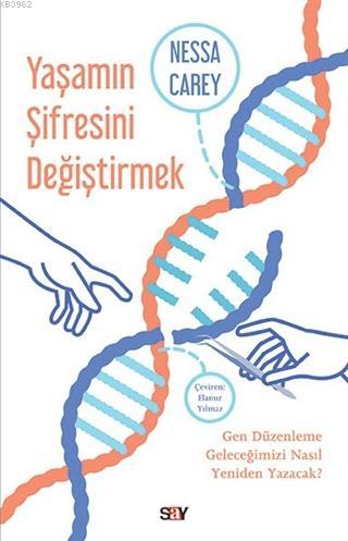 Yaşamın Şifresini Değiştirmek; Gen Düzenleme Geleceğimizi Nasıl Yenide