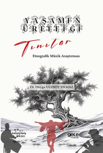 Yaşamın Ürettiği Tınılar;Etnografik Müzik Araştırması | Duygu Ulusoy Y