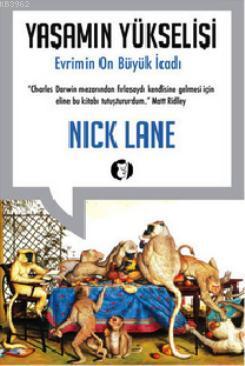 Yaşamın Yükselişi Evrimin 10 Büyük İcadı | Nick Lane | Aylak Kitap