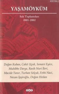 Yaşamöyküm Salı Toplantıları 2001-2002 | Fethi Naci | Yapı Kredi Yayın