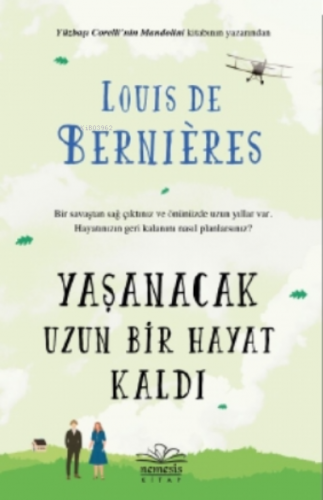 Yaşanacak Uzun Bir Hayat Kaldı | Louis De Bernieres | Nemesis Kitap