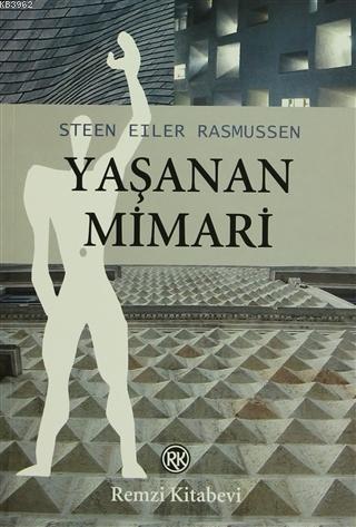 Yaşanan Mimari; Eyperiecing Arcitecture | Steen Eiler Rasmussen | Remz