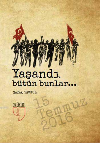 Yaşandı Bütün Bunlar...; 15 Temmuz 2016 - 20 Adet Kartpostal | Şafak T