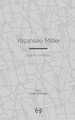 Yaşanılası Mitler | Joseph Campbell | Islık Yayınları