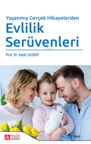 Yaşanmış Gerçek Hikayelerden Evlilik Serüvenleri | Kadir Ulusoy | Pege