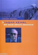 Yaşar Kemal Bir Geçiş Dönemi Romancısı | Nedim Gürsel | Everest Yayınl