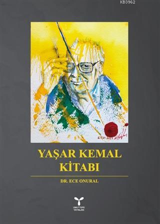 Yaşar Kemal Kitabı | Ece Onuralp | Umuttepe Yayınları