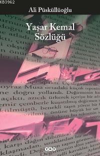 Yaşar Kemal Sözlüğü | Ali Püsküllüoğlu | Yapı Kredi Yayınları ( YKY )