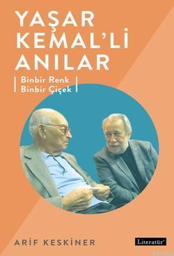 Yaşar Kemal'li Anılar | Arif Keskiner | Literatür Yayıncılık Dağıtım