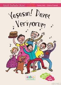 Yaşasın Davet Veriyorum | Fanny Joly | Erdem Çocuk