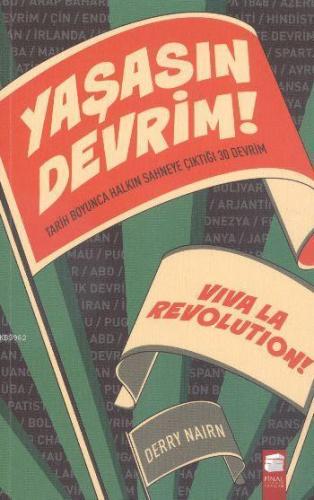 Yaşasın Devrim!; Tarih Boyunca Halkın Sahneye Çıktığı 30 Devrim | Derr