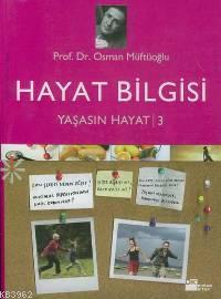 Yaşasın Hayat 3; Hayat Bilgisi | Osman Müftüoğlu | Doğan Kitap