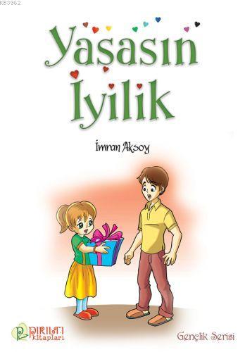 Yaşasın İyilik | İmran Aksoy | Erkam Yayınları