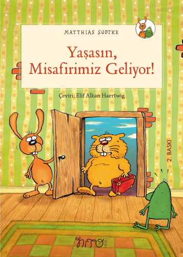 Yaşasın Misafirimiz Geliyor | Matthias Sodtke | Nito Kitap