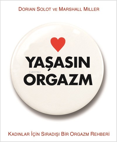 Yaşasın Orgazm; Kadınlar İçin Sıradışı Bir Orgazm Rehberi | Dorian Sol