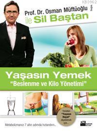 Yaşasın Yemek "Beslenme ve Kilo Yönetimi"; Prof. Dr. Osman Müftüoğlu İ