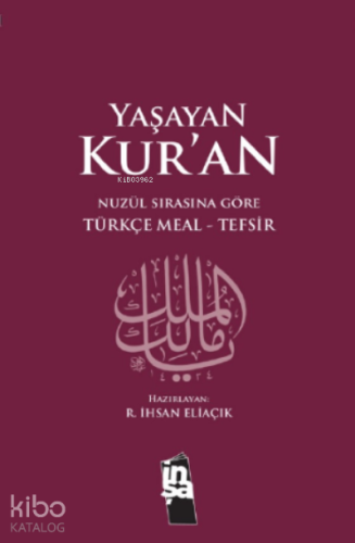 Yaşayan Kur'an (Nüzul Sırasına Göre); Türkçe Meal - Tefsir | Recep İhs