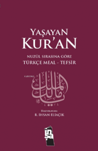 Yaşayan Kur'an (Nüzul Sırasına Göre); Türkçe Meal - Tefsir | Recep İhs