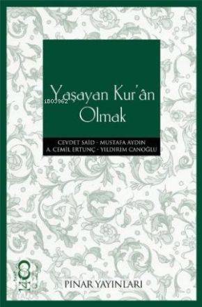 Yaşayan Kur'an Olmak | Komisyon | Pınar Yayınları