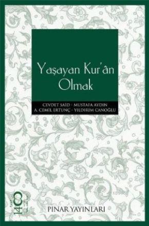 Yaşayan Kur'an Olmak | Komisyon | Pınar Yayınları