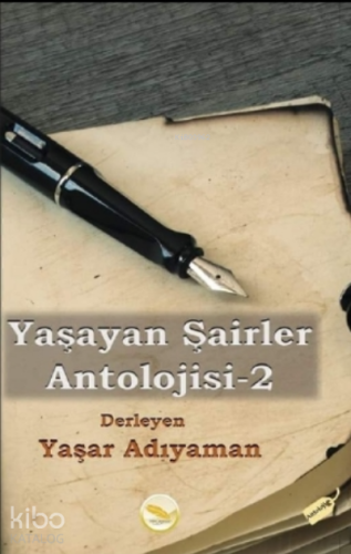 Yaşayan Şairler Antolojisi - 2 | Yaşar Adıyaman | Simer Yayıncılık