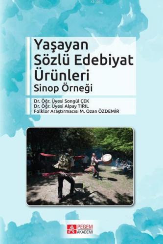 Yaşayan Sözlü Edebiyat Ürünleri | Songül Çek | Pegem Akademi Yayıncılı