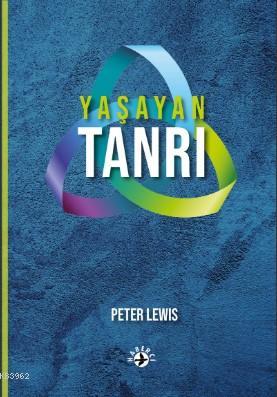 Yaşayan Tanrı | Peter Lewis | Haberci Basın Yayın