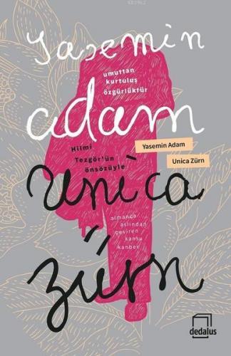 Yasemin Adam | Unica Zürn | Dedalus Kitap