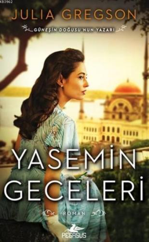 Yasemin Geceleri | Julia Gregson | Pegasus Yayıncılık