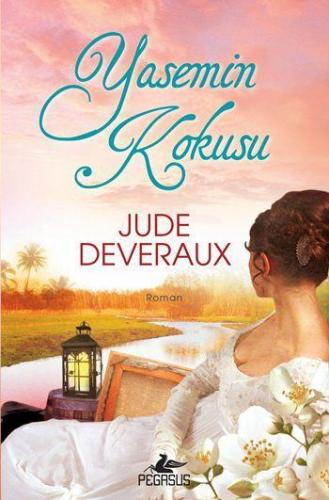 Yasemin Kokusu | Jude Deveraux | Pegasus Yayıncılık