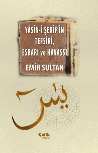 Yasin-i Şerif'in Meal Tefsiri Esrar ve Havassı (Ciltli) | Emir Sultan 