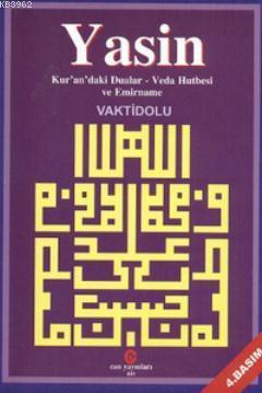 Yasin; Kur'an'daki Dualar - Veda Hutbesi ve Emirname | Adil Ali Atalay