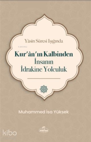 Yasin Suresi Işığında Kuranın Kalbinden İnsanın İdrakine Yolculuk | Mu