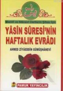 Yasin Suresinin Haftalık Evradı (Dua-089) | Ahmed Ziyaüddin Gümüşhanev