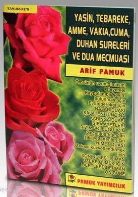 Yasin, Tebareke, Amme, Vakıa, Cuma, Duhan Sureleri ve Dua Mecmuası (Ya