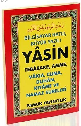 Yasin, Tebareke, Amme, Vakıa, Cuma, Kıyame ve Namaz Sureleri (Yas-076,