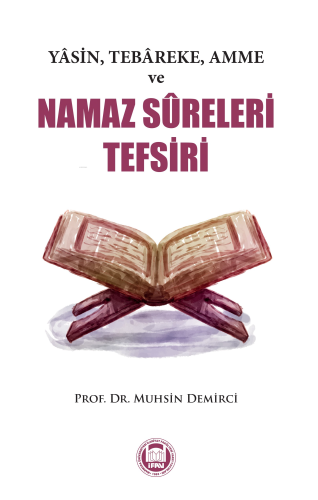 Yasin, Tebareke, Amme ve Namaz Sureleri Tefsiri | Muhsin Demirci | M. 