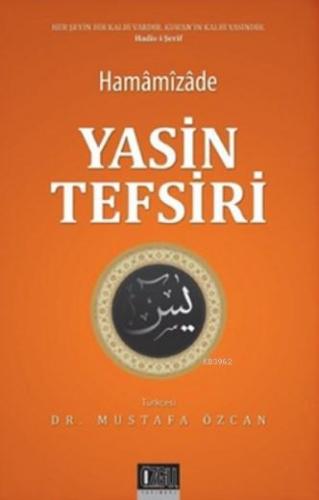 Yasin Tefsiri | Hamamizade İhsan | Özgü Yayınları