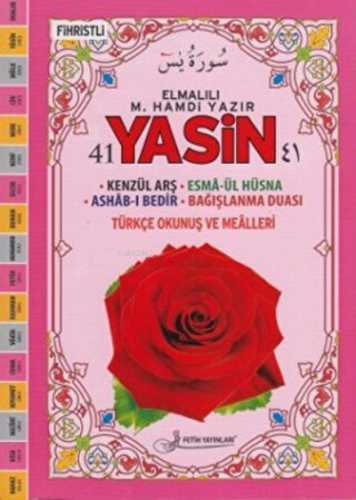 Yasin Türkçe Okunuş ve Mealleri | Elmalılı Muhammed Hamdi Yazır | Feti