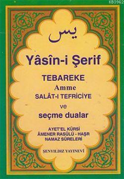 Yasini Şerif Selatı Tefriciye Tebareke Amme ve Seçme Dualar | Kolektif