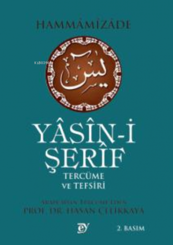 Yasini Şerif Tercüme Ve Tefsiri | Hammamizade | Ey Yayınları