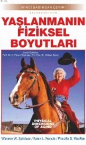 Yaşlanmanın Fiziksel Boyutları | Waneen W. Spirduso | Nobel Akademik Y